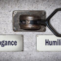 Humility Or Arrogance?